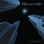 Fall From Reality: "Withdrawal" – 2009
